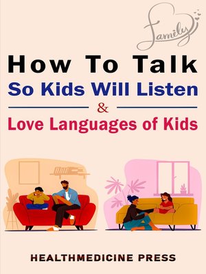 cover image of How to Talk So Kids Will Listen & Love Languages of Kids